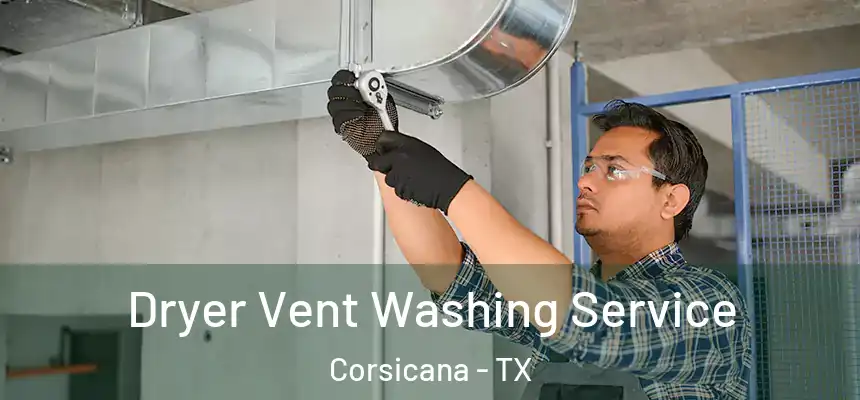 Dryer Vent Washing Service Corsicana - TX