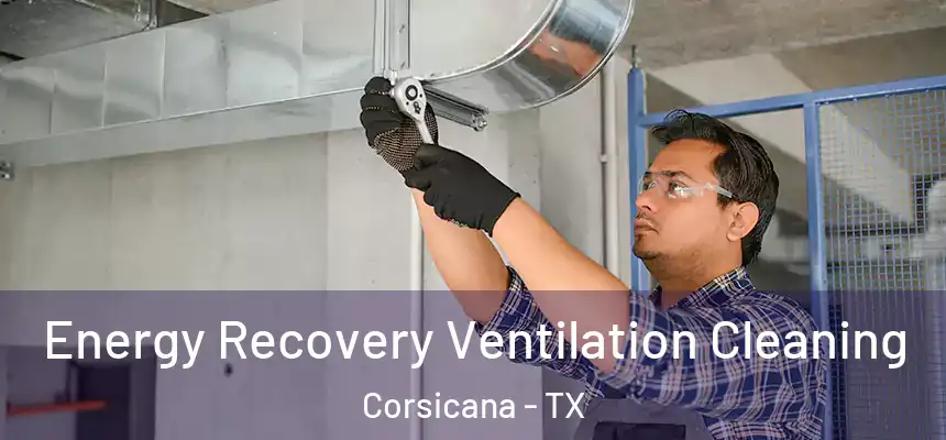 Energy Recovery Ventilation Cleaning Corsicana - TX