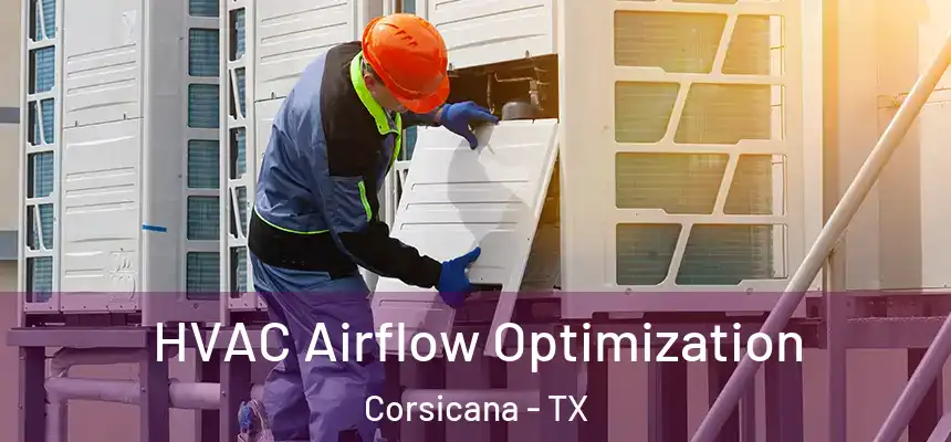  HVAC Airflow Optimization Corsicana - TX