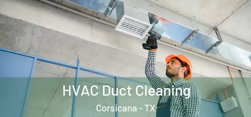  HVAC Duct Cleaning Corsicana - TX