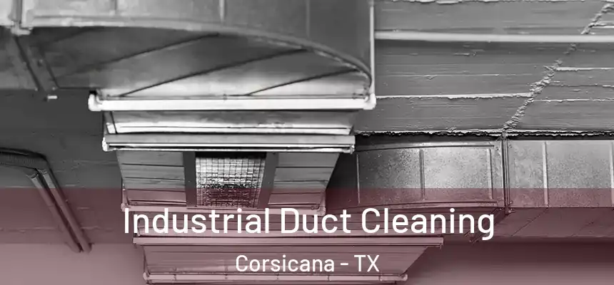 Industrial Duct Cleaning Corsicana - TX