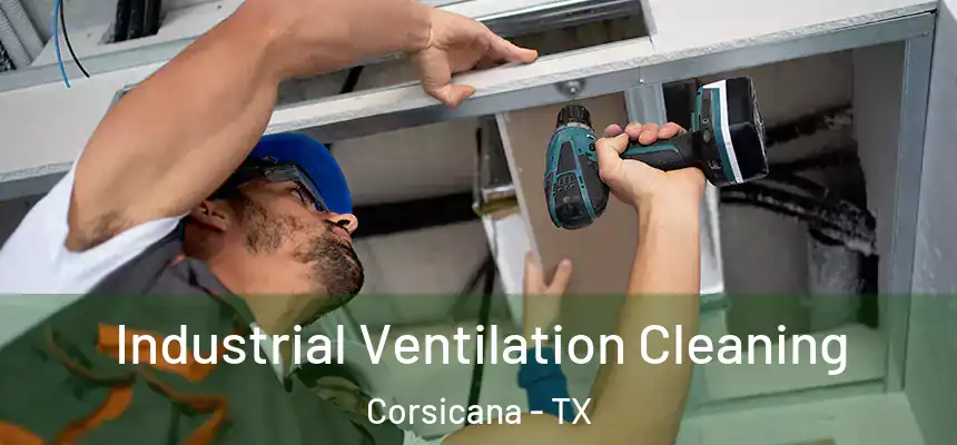  Industrial Ventilation Cleaning Corsicana - TX
