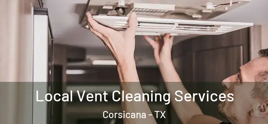 Local Vent Cleaning Services Corsicana - TX